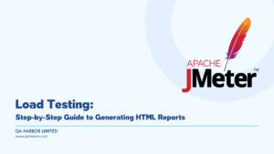 Load Testing: Step-by-Step Guide to Generating HTML Reports
