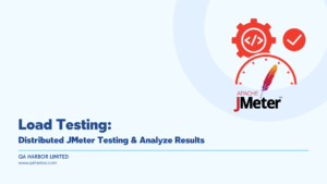 Load Testing: Distributed JMeter Testing & Analyze Results