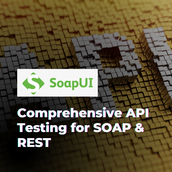 SoapUI - SQA Tools Comparison - Best Manual & Automated Testing Tools