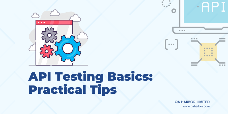 API Testing Basics: Practical Tips