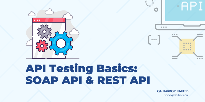 API Testing Basics SOAP & REST