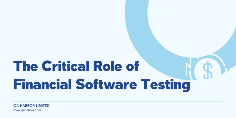 The Critical Role of Financial Software Testing